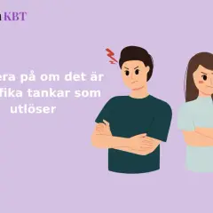 Två arga personer med armarna i kors. Texten lyder: Fundera på om det är specifika tankar som utlöser.